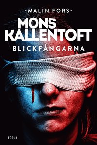 Mons Kallentofts bok Blickfångarna