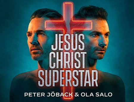 Jesus Christ Superstar m Peter Jöback och Ola Salo
