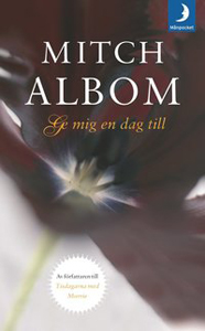 Mitch Alboms bok Ge mig en dag till
