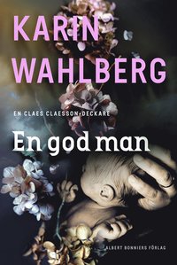 Karin Wahlbergs bok En god man