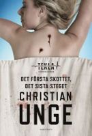 Christian Unges bok Det första skottet det sista steget