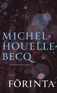 Michel Houellebecqs bok Förinta