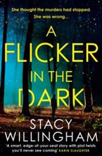 Stacy Willinghams bok A flicker in the dark