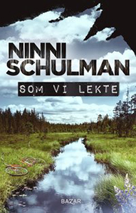 Ninni Schulmans bok Som vi lekte