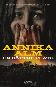 Annika Alms bok En bättre plats