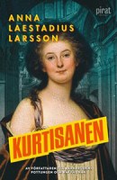 Anna Laestadius Larssons bok Kurtisanen