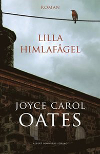 Joyce Carol Oates bok Lilla himlafågel