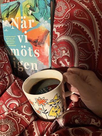 När vi möts igen o kaffe på sängen