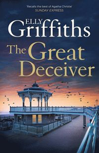 Elly Griffiths The Great Deceiver