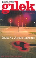 Elisabeth Gileks bok Jessika Jungs saknad