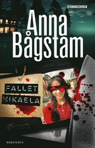 Anna Bågstams bok Fallet Mikaela