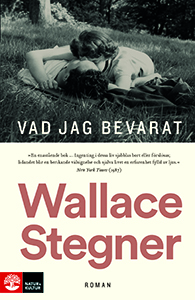 Wallace Stegners bok Vad jag bevarat