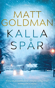 Matt Goldmans bok Kalla spår Matt Goldmans bok Kalla spår