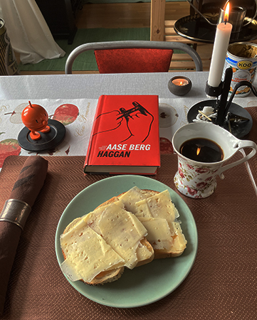 Första frukost söndag rostat bröd o kaffe med Hopptimisten o Haggan