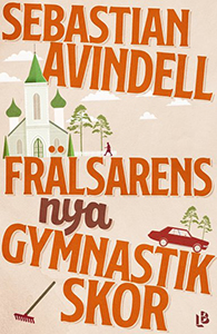 Sebastian Avindells bok Frälsarens nya gymnastikskor