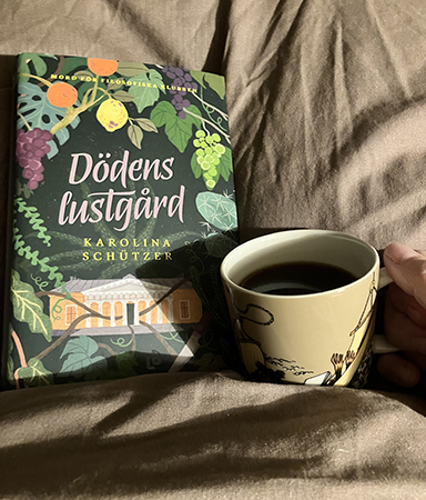 Dödens lustgård och kaffe på sängen