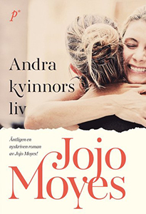 Jojo Moyes bok Andra kvinnors liv Jojo Moyes bok Andra kvinnors liv