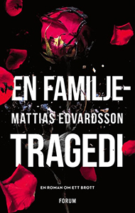 Mattias Edvardssons bok En familjetragedi