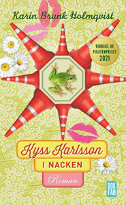 Karin Brunk Holmqvists bok Kyss Karlsson i nacken