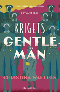 Christina Wahldéns bok Krigets gentlemän