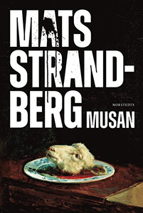 Mats Strandbergs bok Musan