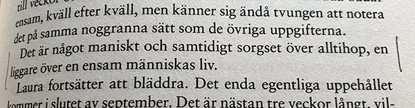 Det är något maniskt och samtidigt sorgset Citat ur Vintereld