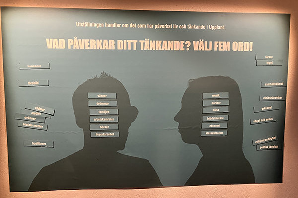 Vad påverkar ditt tänkande Upplandsmuseet
