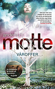 Anders de la Mottes bok Våroffer