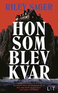 Riley Sagers bok Hon som blev kvar