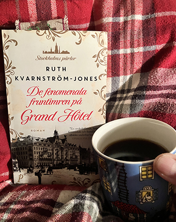 De fenomenala fruntimren på Grand Hôtel o kaffe på sängen
