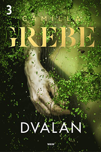 Camilla Grebes bok Dvalan