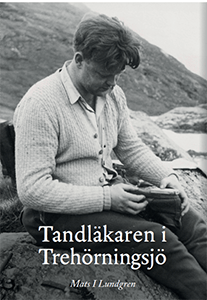 Mats I Lundgrens bok Tandläkaren i Trehörningsjö