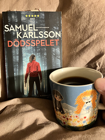 Dödsspelet o kaffe på sängen