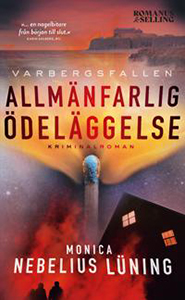 Monica Nebelius Lünings bok Allmänfarlig ödelaggelse