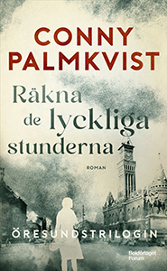 Conny Palmkvists bok Räkna de lyckliga stunderna
