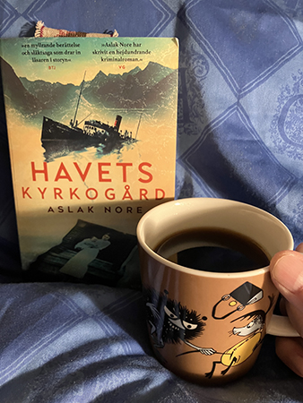Havets kyrkogård och kaffe på sängen