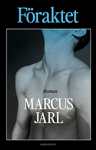 Marcus Jarls bok Föraktet