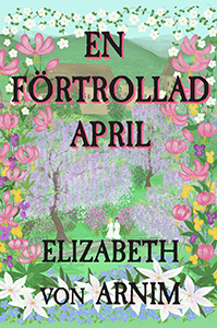 Elizabeth von Arnims bok En förtrollad april