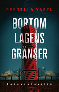 Pernilla Yasins bok Bortom lagens gränser