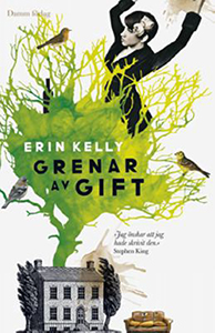 Erin Kellys bok Grenar av gift