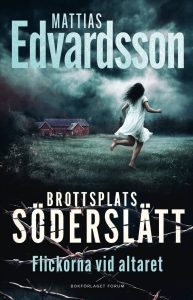 Mattias Edvardssons bok Flickorna vid altaret Mattias Edvardssons bok Flickorna vid altaret
