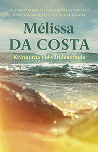 Mélissa Da Costas bok Kvinnorna vid världens ände Mélissa Da Costas bok Kvinnorna vid världens ände