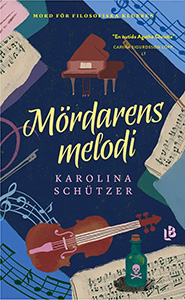 Karolina Schützers bok Mördarens melodi